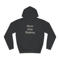 HIGH LIFE — Hoodie Never Stop Fighting
